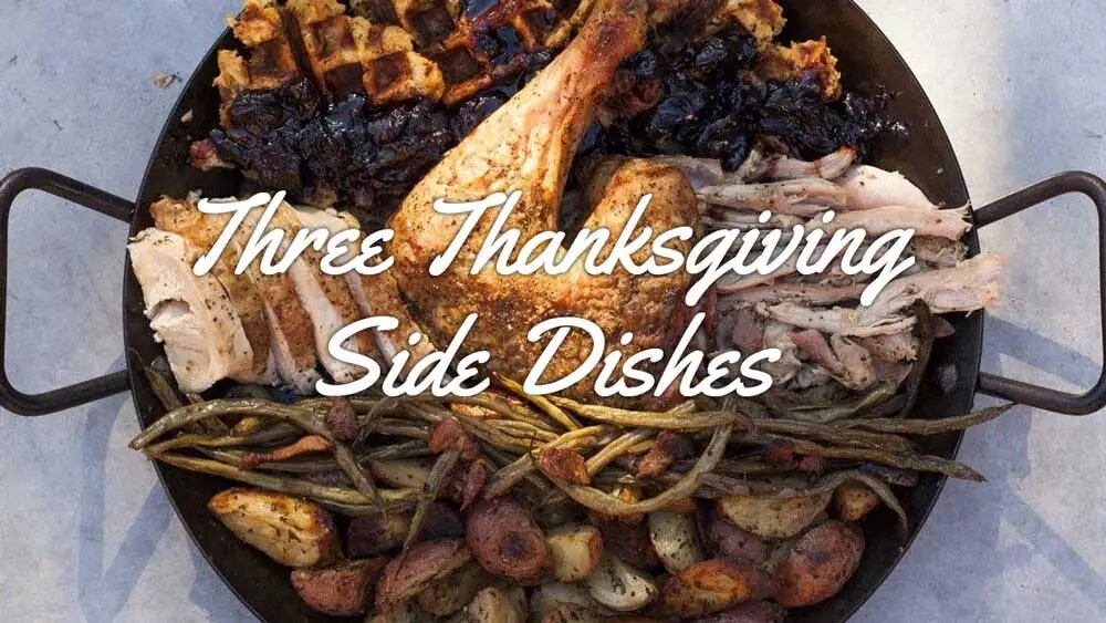 Three Thanksgiving Side Dishes