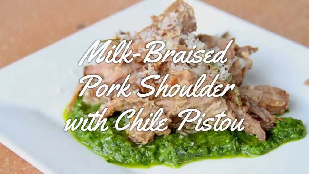 Milk-Braised Pork Shoulder with Chile Pistou