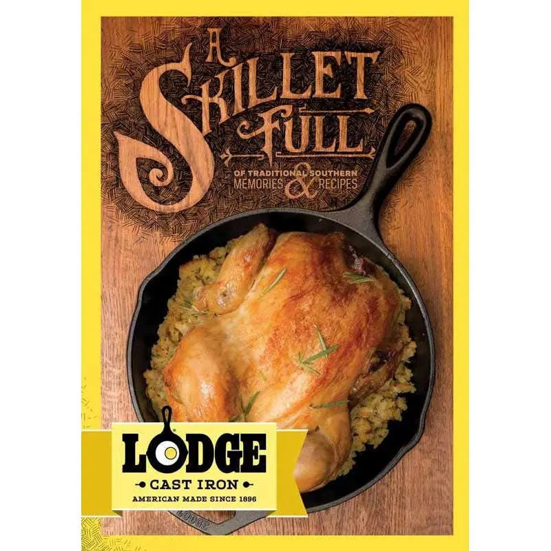 Lodge Cookbook A Skillet Full Books 12040319