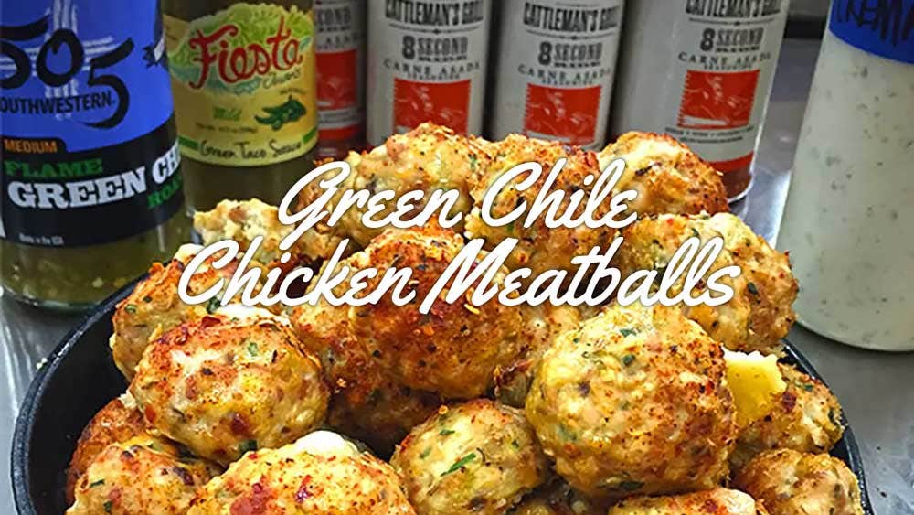 Green Chile Chicken Meatballs
