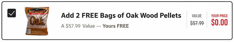 2 free bags of oak pellets with purchase